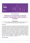 Research paper thumbnail of Curso de Doctorado 2022: Problemas de la subjetividad en la filosofía moderna y contemporánea: estética, historia, y moralidad