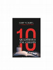 Research paper thumbnail of Ten Questions for Atheists by Edip Yuksel