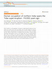 Research paper thumbnail of Human occupation of northern India spans the Toba super-eruption ~74,000 years ago