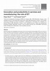 Research paper thumbnail of Innovation and productivity in services and manufacturing: the role of ICT