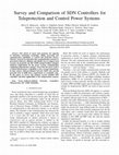 Research paper thumbnail of Survey and Comparison of SDN Controllers for Teleprotection and Control Power Systems