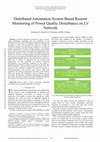 Research paper thumbnail of Distributed Automation System Based Remote Monitoring Of Power Quality Disturbance On Lv Network