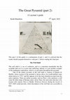 Research paper thumbnail of The Great Pyramid, Part 2, A Layman's guide.