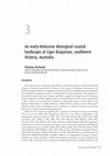 Research paper thumbnail of An early-Holocene aboriginal coastal landscape at Cape Duquesne, southwest Victoria, Australia