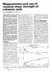 Research paper thumbnail of Measurement and use of residual shear strength of cohesive soils