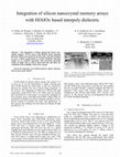 Research paper thumbnail of Integration of Silicon Nanocrystal Memory Arrays with HfAlOx Based Interpoly Dielectric