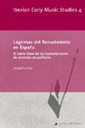 Research paper thumbnail of Lágrimas del Renacimiento en España. 
El canto llano de las Lamentaciones de Jeremías en polifonía