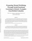 Research paper thumbnail of Promoting Mental Well-Being Through Social-Emotional Learning in Schools: Examples from British Columbia