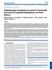 Research paper thumbnail of Endotherapic treatment to control Toumeyella parvicornis Cockerell infestations on Pinus pinea L