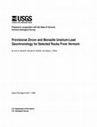 Research paper thumbnail of Provisional zircon and monazite uranium-lead geochronology for selected rocks from Vermont