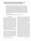 Research paper thumbnail of Three-Orthogonal-Direction Stress Mapping around a Fatigue-Crack Tip Using Neutron Diffraction