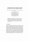 Research paper thumbnail of Interoperability in Practice: Problems in Semantic Conversion from Current Technology to OpenGIS