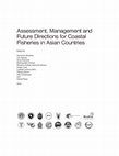 Research paper thumbnail of Assessment, Management, and Future Directions for Coastal Fisheries in Asian Countries