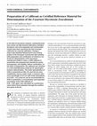 Research paper thumbnail of Preparation of a calibrant as certified reference material for determination of the Fusarium mycotoxin zearalenone