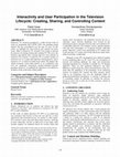 Research paper thumbnail of Interactivity and user participation in the television lifecycle: Creating, sharing, and controlling content