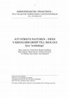 Research paper thumbnail of Att förstå naturen - från vardagsbegrepp till biologi, fyra "workshops