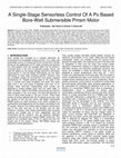 Research paper thumbnail of A Single-Stage Sensorless Control Of A Pv Based Bore-Well Submersible Pmsm Motor