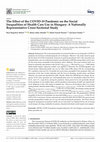 Research paper thumbnail of The Effect of the COVID-19 Pandemic on the Social Inequalities of Health Care Use in Hungary: A Nationally Representative Cross-Sectional Study