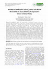 Research paper thumbnail of Healthcare Utilization among Urban and Rural Households in Esera District: Comparative Cross-sectional Study