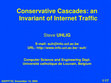 Research paper thumbnail of Conservative cascades: an invariant of Internet traffic