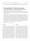 Research paper thumbnail of Pulmonary langerhans cell histiocytosis in a young non-smoking female — too many rituals spoil the lung