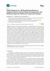 Research paper thumbnail of Fault Diagnosis of a Rolling Bearing Based on Adaptive Sparest Narrow-Band Decomposition and RefinedComposite Multiscale Dispersion Entropy