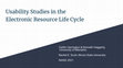 Research paper thumbnail of Usability Studies in the Electronic Resource Life Cycle