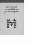 Research paper thumbnail of Los museos arqueológicos y su museografía