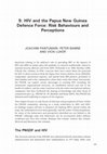 Research paper thumbnail of HIV and the Papua New Guinea Defence Force: Risk Behaviours and Perceptions