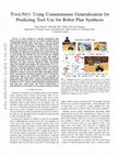 Research paper thumbnail of ToolNet: Using Commonsense Generalization for Predicting Tool Use for Robot Plan Synthesis