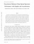 Research paper thumbnail of Noncoherent Multiuser Chirp Spread Spectrum: Performance With Doppler Shift and Asynchronism