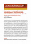 Research paper thumbnail of Miguel-Revilla, D. (2022). What makes a testimony believable? Spanish students’ conceptions about historical interpretation and the aims of history in secondary education. Historical Encounters, 9(1), 101–115. https://doi.org/10.52289/hej9.106