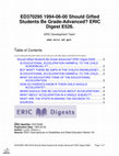 Research paper thumbnail of Should Gifted Students Be Grade-Advanced? ERIC Digest E526