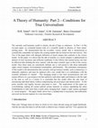 Research paper thumbnail of A Theory of Humanity: Part 2—Conditions for True Universalism