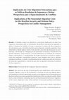 Research paper thumbnail of Implicações da Crise Migratória Venezuelana para as Políticas Brasileiras de Segurança e Defesa: Perspectivas para o Equacionamento de Conflitos