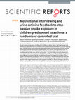 Research paper thumbnail of Motivational interviewing and urine cotinine feedback to stop passive smoke exposure in children predisposed to asthma: a randomised controlled trial