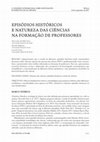 Research paper thumbnail of Episódios históricos e natureza das ciências na formação de professores