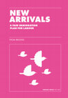 Research paper thumbnail of NEW ARRIVALS: A FAIR IMMIGRATION PLAN FOR LABOUR