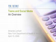 Research paper thumbnail of Teens and social media: an overview