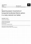 Research paper thumbnail of Spawning season movements of transported landlocked Atlantic salmon in a newly restored river habitat