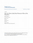 Research paper thumbnail of Men are More Likely than Women to Slow in the Marathon