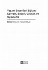 Research paper thumbnail of Yaşam Becerileri Eğitimi Kavram, Beceri, Gelişim ve Uygulama