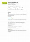 Research paper thumbnail of Archaeological prospection in the Swedish mountain tundra region. Mémoire du sol, Espace des hommes. Groupe des méthodes pluridisciplinaires contribuant à l'archéologie. Rennes: Presses Universitaires de Rennes et ArchaeoSciences. p 167-169.