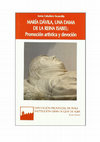 Research paper thumbnail of María Dávila, una dama de la reina Isabel . Promoción artística y devoción