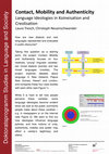 Research paper thumbnail of Contact, Mobility and Authenticity: Language Ideologies in Koineisation and Creolisation - Poster for CSLS