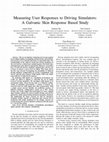 Research paper thumbnail of Measuring User Responses to Driving Simulators: A Galvanic Skin Response Based Study