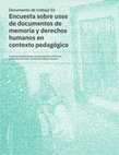 Research paper thumbnail of Encuesta sobre usos de documentos de memoria y derechos humanos en contexto pedagógico