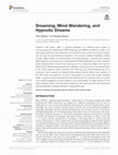 Research paper thumbnail of Dreaming, Mind-Wandering, and Hypnotic Dreams