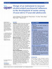 Research paper thumbnail of Design of an instrument to measure alcohol-related psychosocial influences in the development of norms among 13-year-old to 17-year-old adolescents