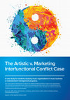 Research paper thumbnail of The Artistic v. Marketing Interfunctional Conflict Case